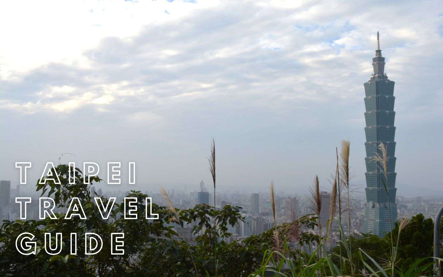 【台北観光】初めての台湾旅行はここで決まり！一度は行きたい台北の定番観光スポット11選